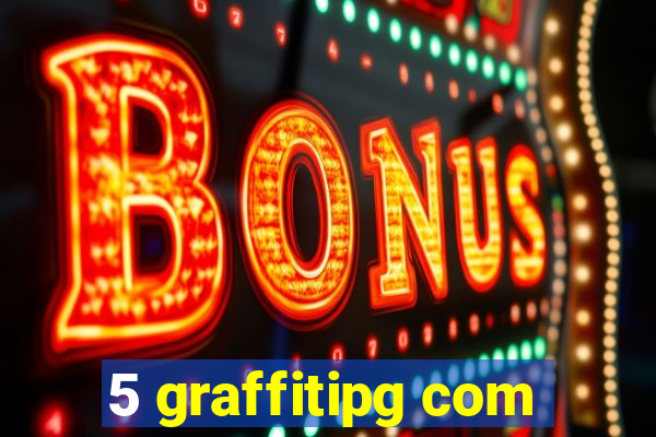 5 graffitipg com